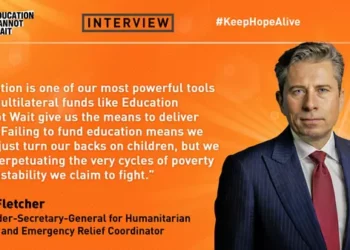 Education Cannot Wait Interviews Tom Fletcher, Under-Secretary-General for Humanitarian Affairs and Emergency Relief Coordinator