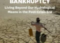 World Enters ‘Era of Global Water Bankruptcy’